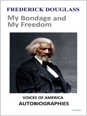 cover image of Frederick Douglass: My Bondage and My Freedom